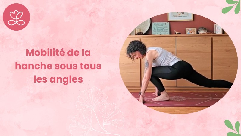 18. Mobilité de la hanche sous tous les angles